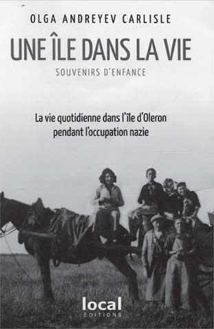 Остров на всю жизнь. Воспоминания детства. Олерон во время нацистской оккупации